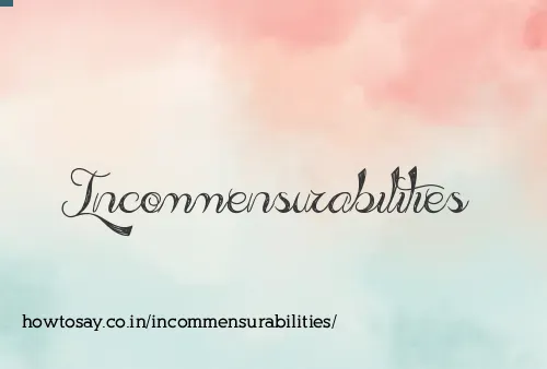 Incommensurabilities