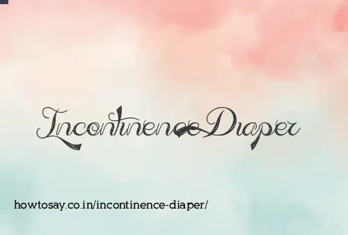 Incontinence Diaper
