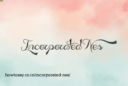 Incorporated Nes