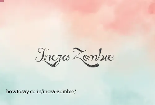 Incza Zombie