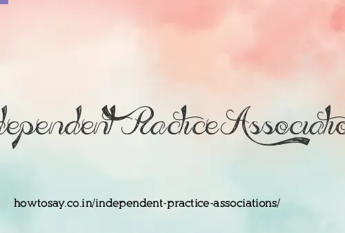 Independent Practice Associations