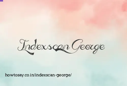 Indexscan George