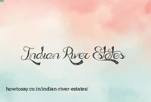 Indian River Estates