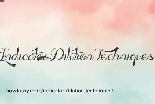 Indicator Dilution Techniques