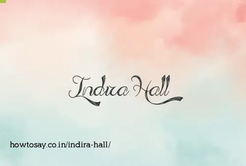 Indira Hall