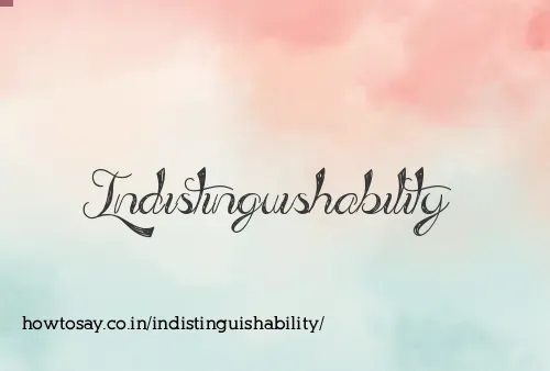 Indistinguishability