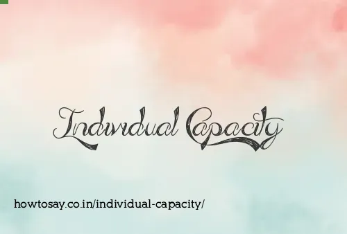 Individual Capacity