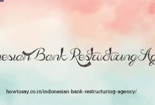 Indonesian Bank Restructuring Agency