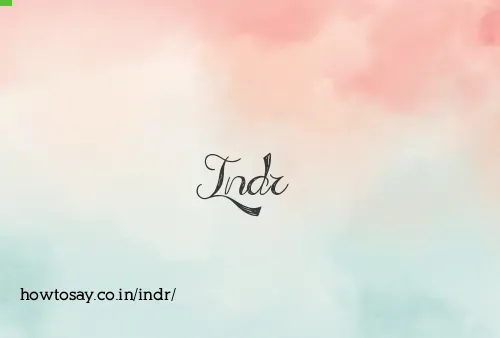 Indr