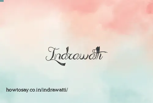 Indrawatti