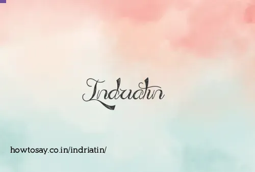 Indriatin