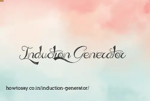 Induction Generator