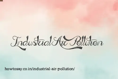 Industrial Air Pollution