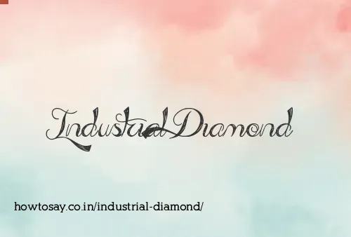 Industrial Diamond