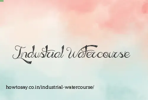 Industrial Watercourse