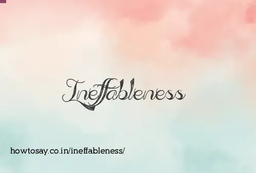 Ineffableness