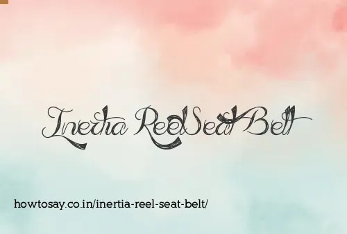 Inertia Reel Seat Belt