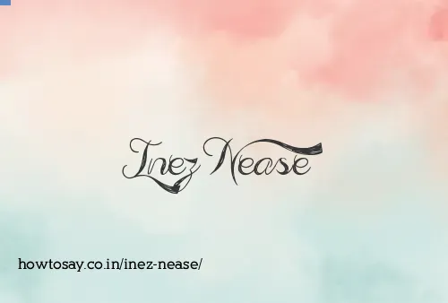 Inez Nease