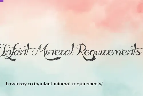 Infant Mineral Requirements