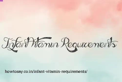 Infant Vitamin Requirements