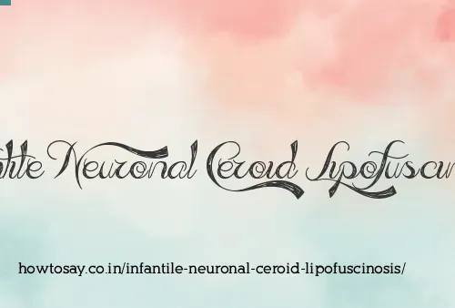 Infantile Neuronal Ceroid Lipofuscinosis