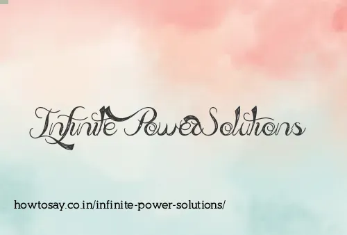 Infinite Power Solutions
