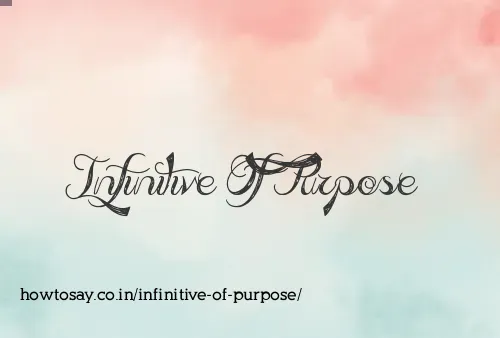 Infinitive Of Purpose