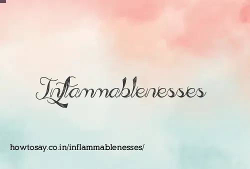 Inflammablenesses