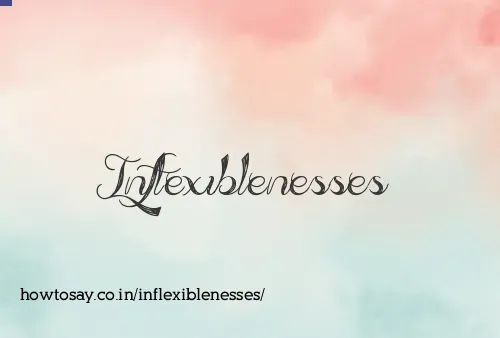 Inflexiblenesses