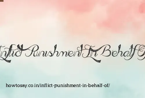 Inflict Punishment In Behalf Of