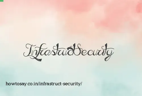 Infrastruct Security