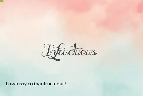 Infructuous
