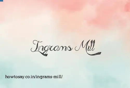 Ingrams Mill