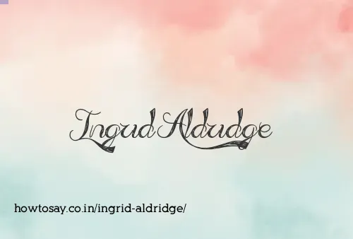 Ingrid Aldridge