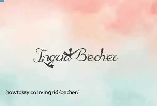 Ingrid Becher