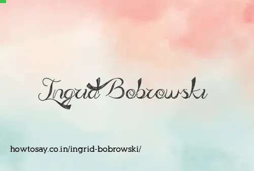 Ingrid Bobrowski