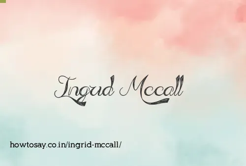 Ingrid Mccall