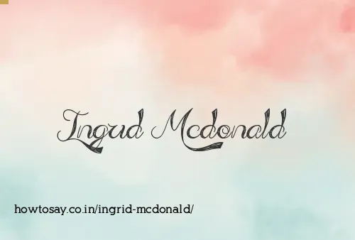 Ingrid Mcdonald