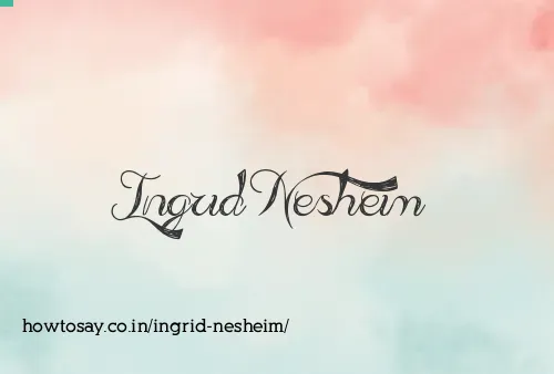 Ingrid Nesheim