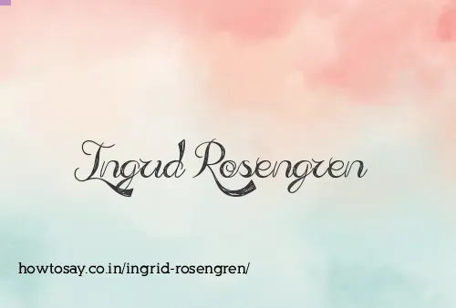 Ingrid Rosengren