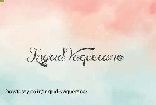 Ingrid Vaquerano
