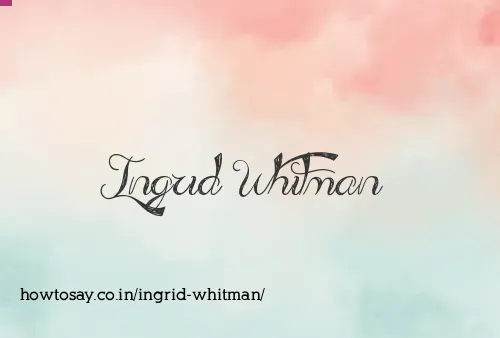 Ingrid Whitman
