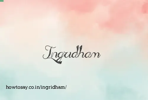 Ingridham