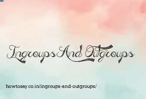 Ingroups And Outgroups