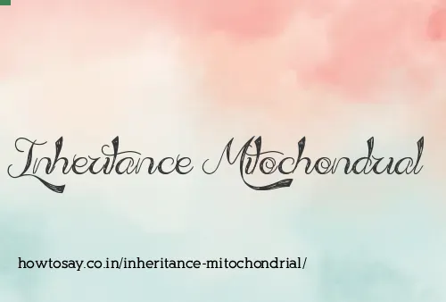 Inheritance Mitochondrial