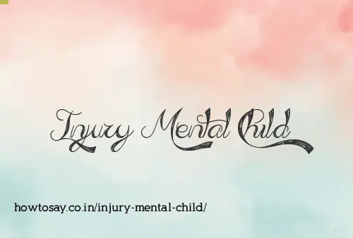 Injury Mental Child