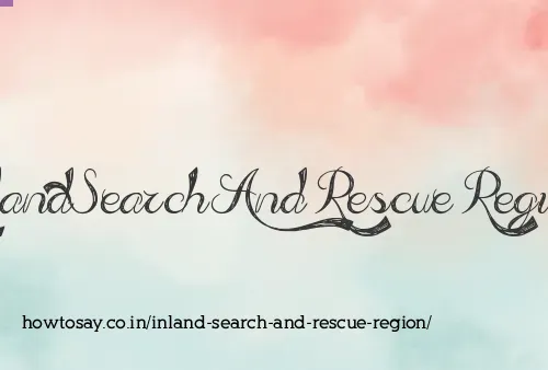 Inland Search And Rescue Region