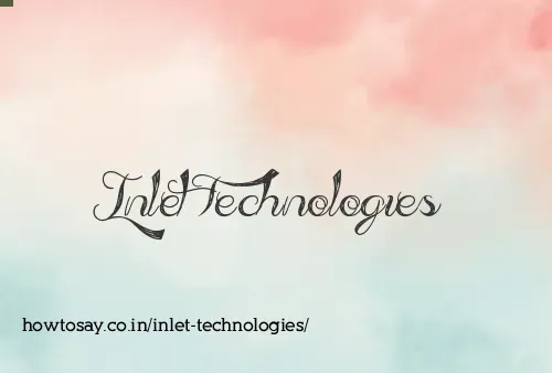 Inlet Technologies
