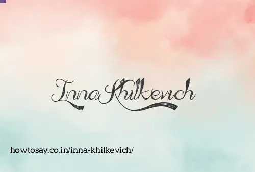 Inna Khilkevich