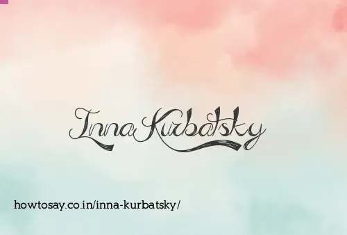 Inna Kurbatsky